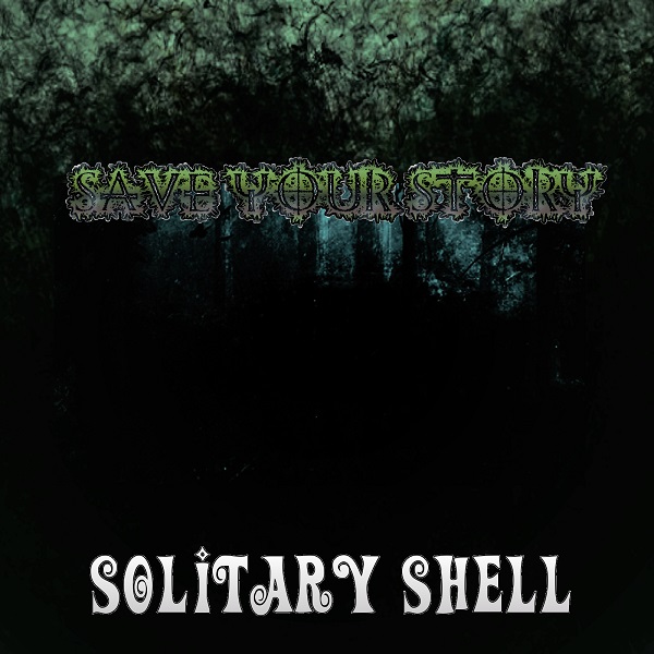 Save your story／Solitary Shell