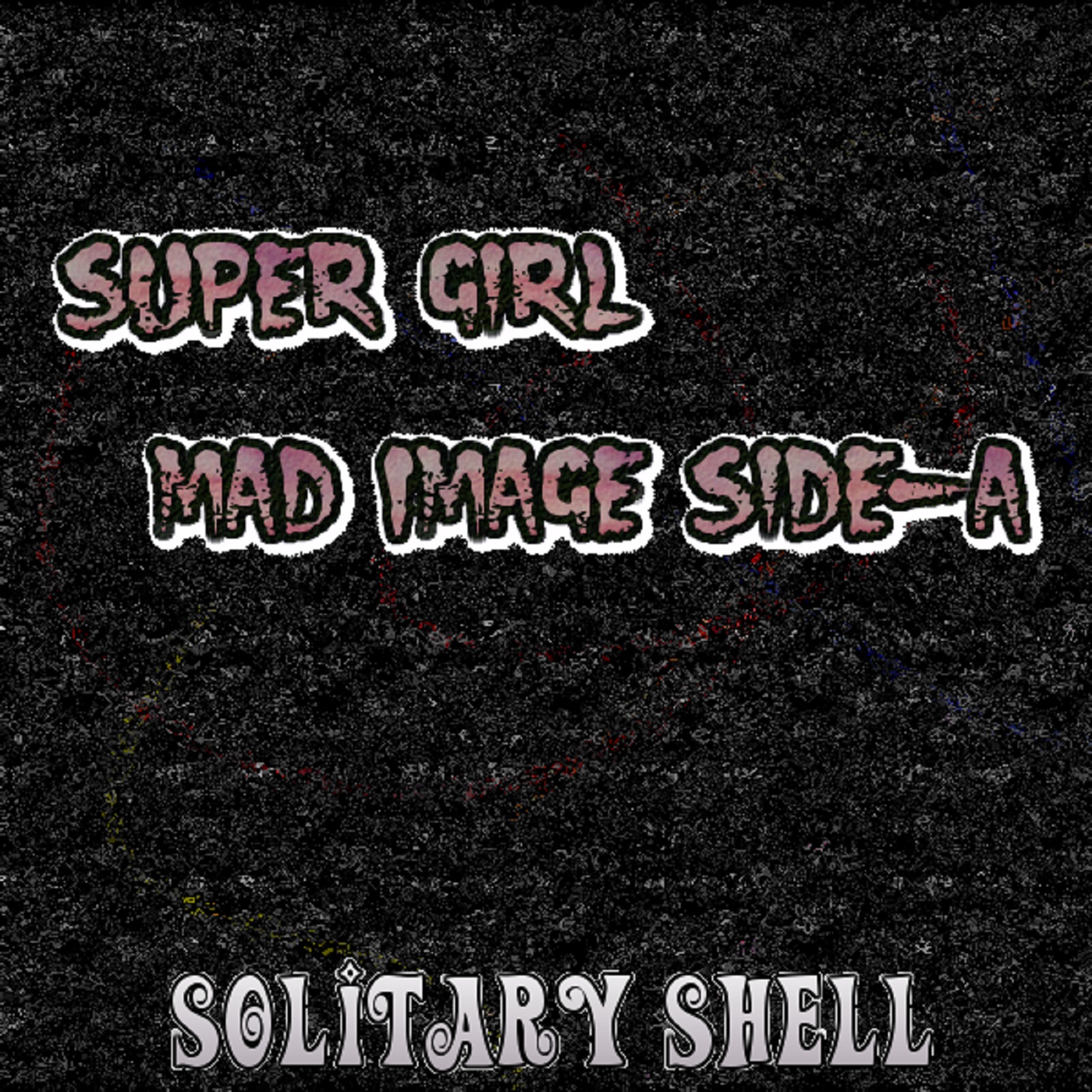 Super Girl/Solitay Shell
